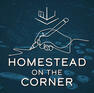 Homestead on the Corner Homestead on the Corner